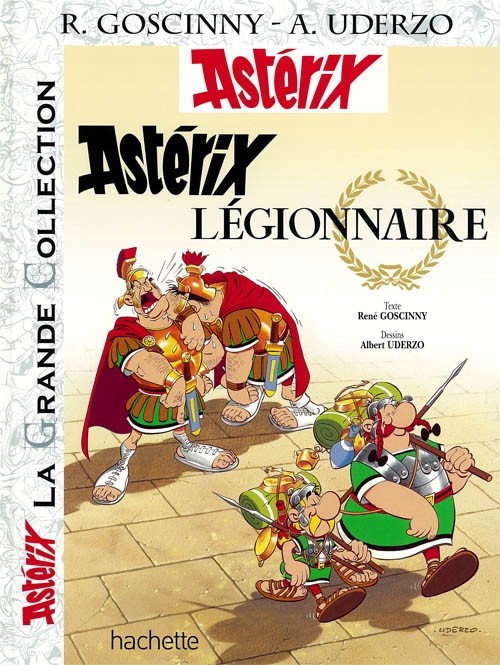 Couverture de l'album Astérix La Grande Collection Tome 10 Astérix légionnaire
