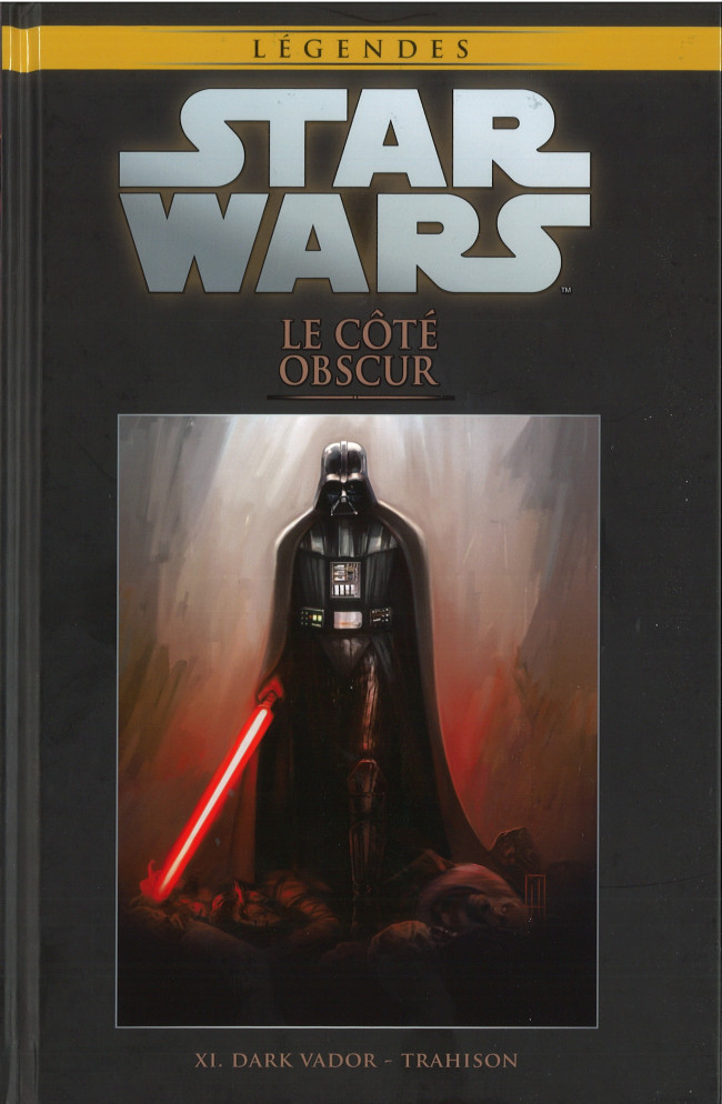 Couverture de l'album Star Wars - Légendes - La Collection Tome 60 Le Coté Obscur - XI. Dark Vador - Trahison