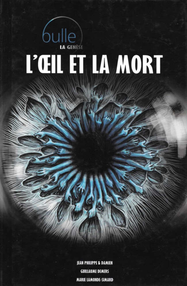 Couverture de l'album Bulle : la Genèse Tome 3 L'œil et la mort