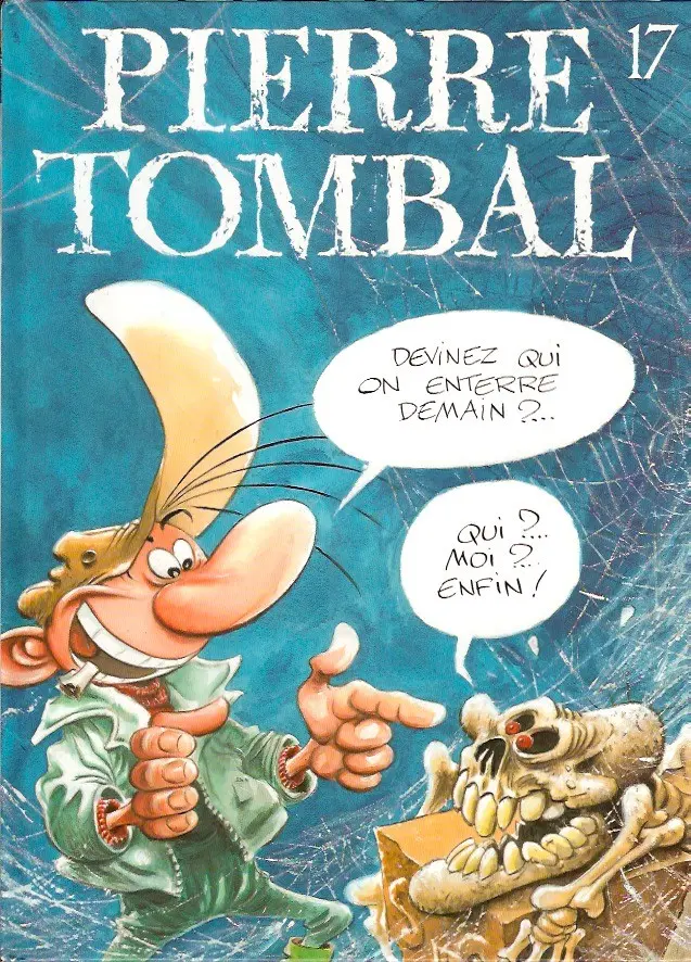 Couverture de l'album Pierre Tombal Tome 17 Devinez qui on enterre demain ?