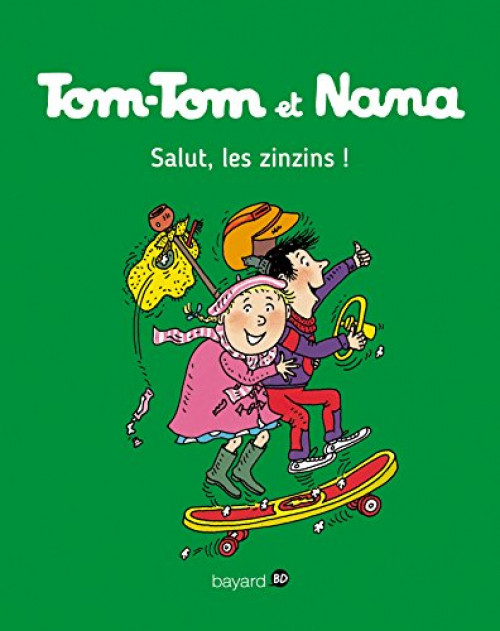 Couverture de l'album Tom-Tom et Nana Tome 18 Salut les zinzins !