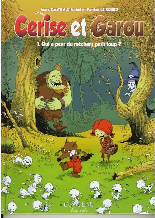 Couverture de l'album Cerise et Garou Tome 1 Qui a peur du méchant petit loup ?