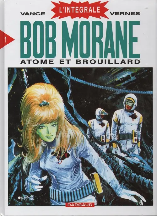 Couverture de l'album Bob Morane L'Intégrale 1 Atome et brouillard