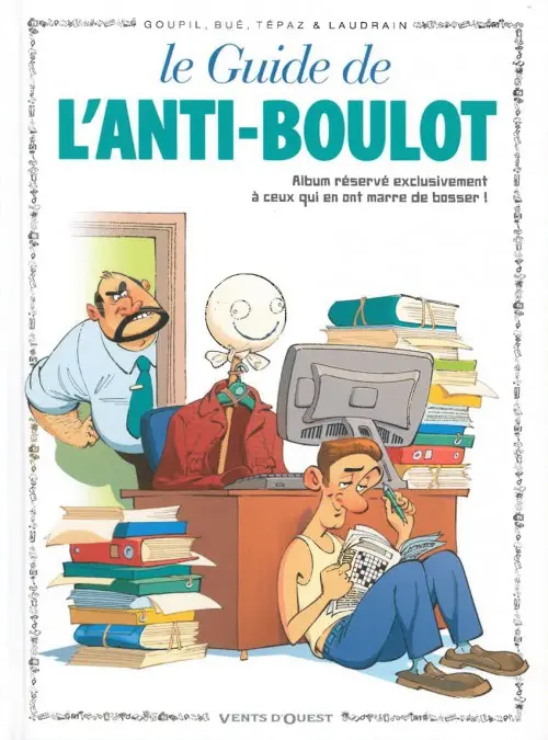 Couverture de l'album Le Guide Tome 15 Le guide de l'anti-boulot