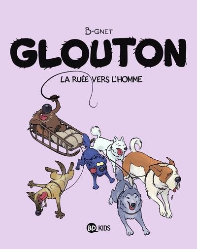 Couverture de l'album Glouton 5 La ruée vers l'Homme