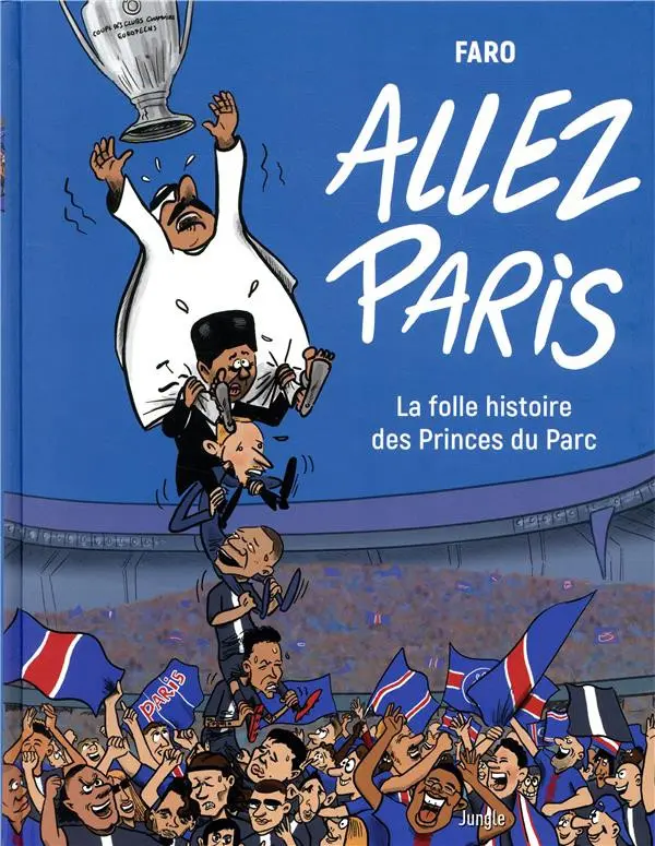 Couverture de l'album Allez Paris La folle histoire des Princes du Parc