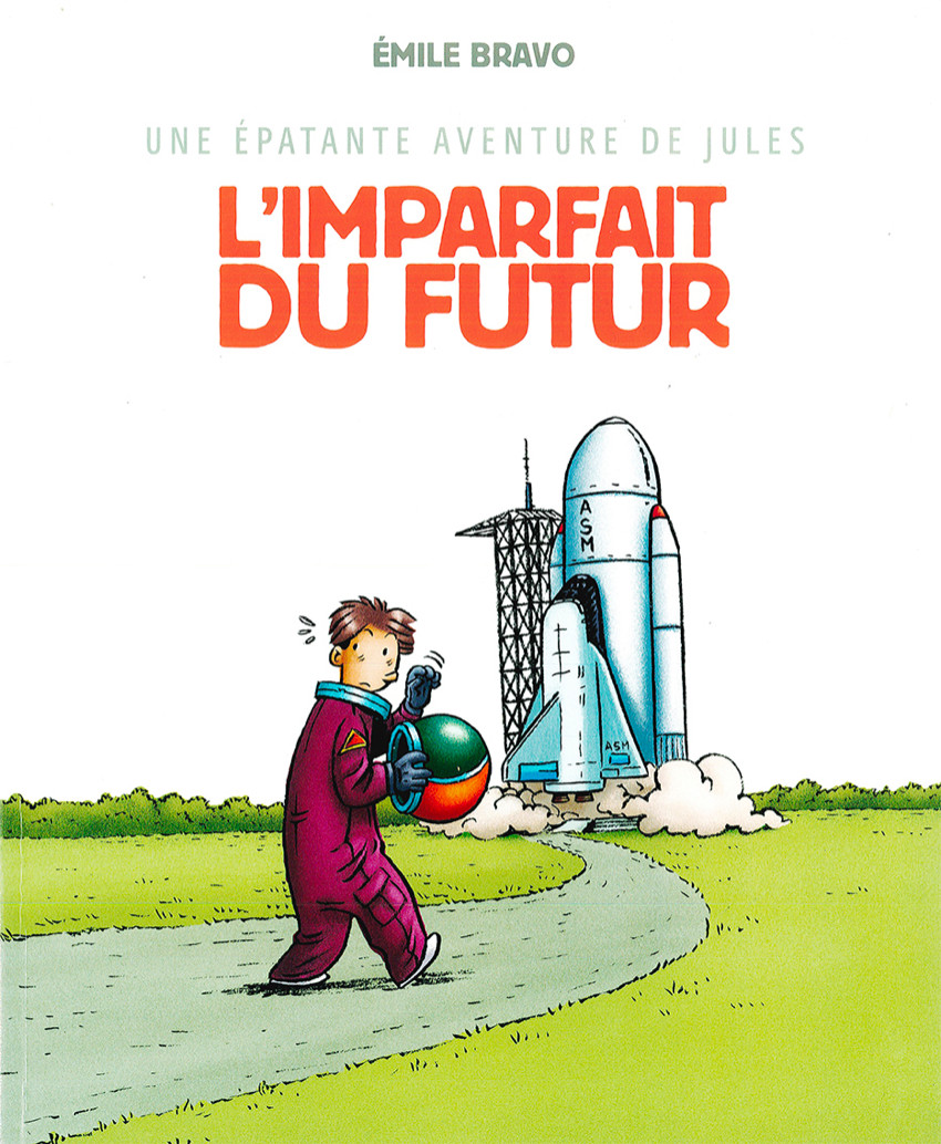 Couverture de l'album Une épatante aventure de Jules Tome 1 L'imparfait du futur