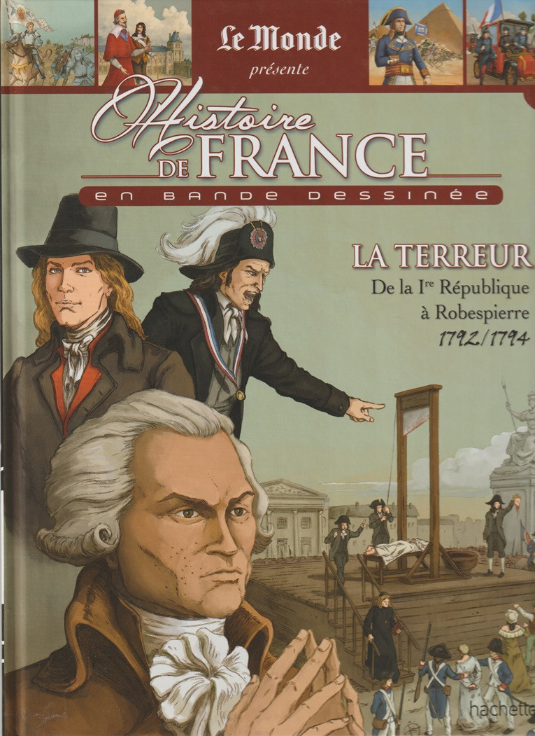 Couverture de l'album Histoire de France en bande dessinée Tome 33 La terreur, De la Ire République à Robespierre 1792 / 1794