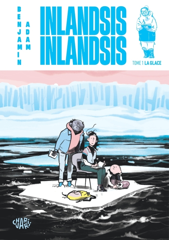 Couverture de l'album Inlandsis Tome 1 La glace