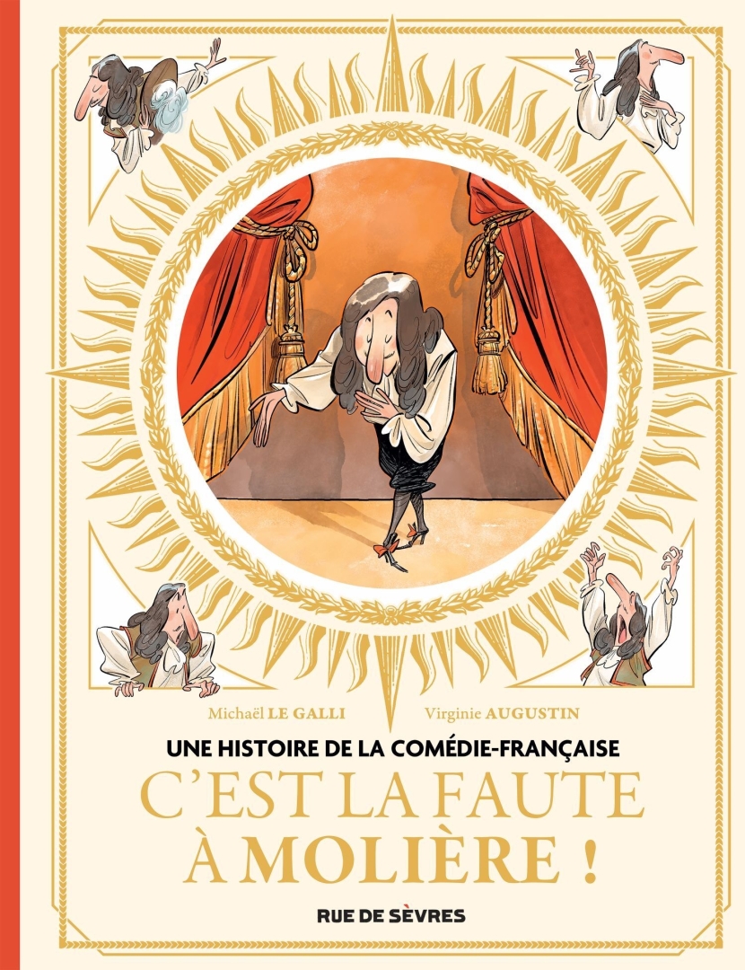 Couverture de l'album Une histoire de la Comédie-Française 1 C'est la faute à Molière !