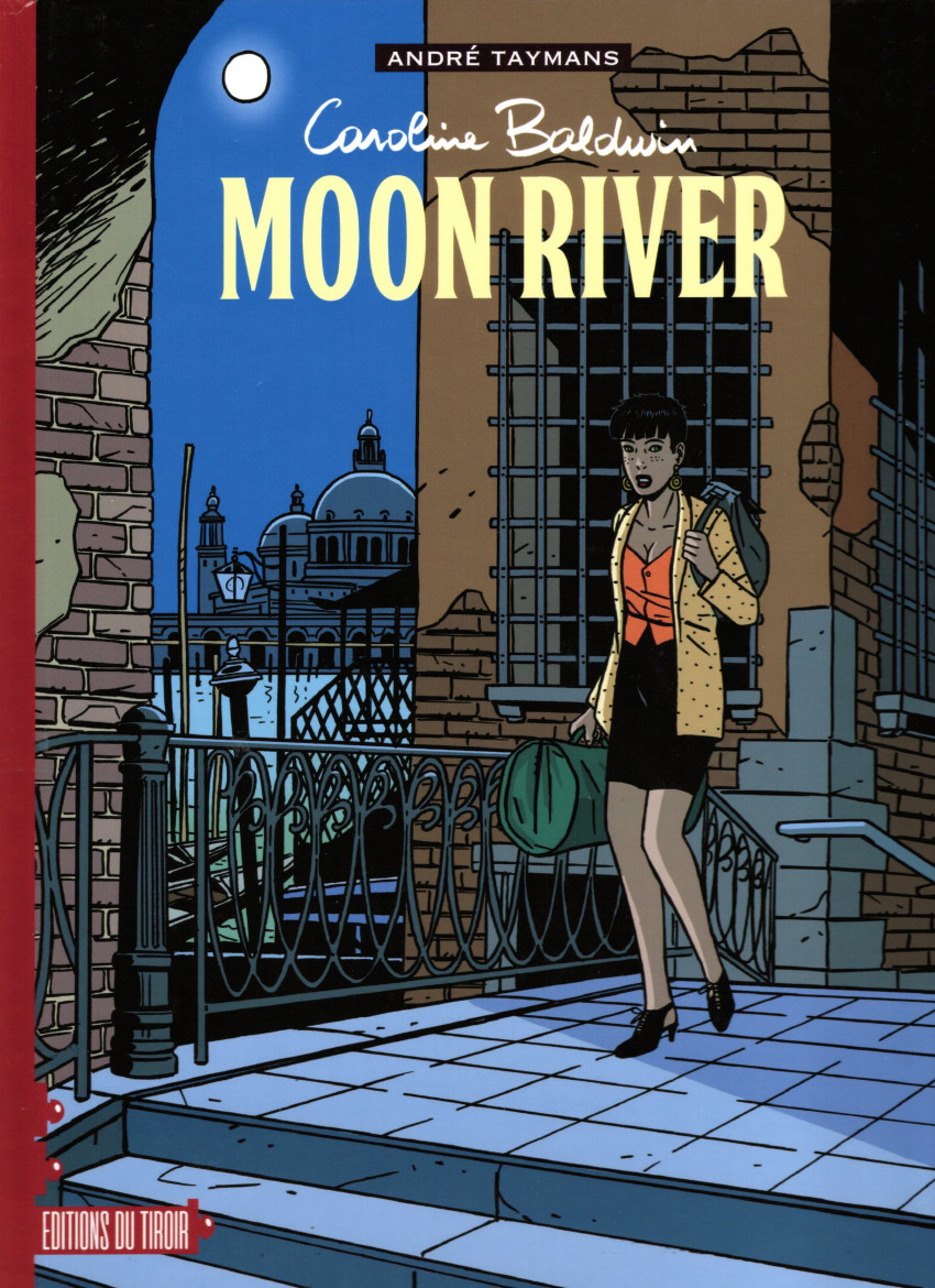 Couverture de l'album Caroline Baldwin Tome 1 Moon River