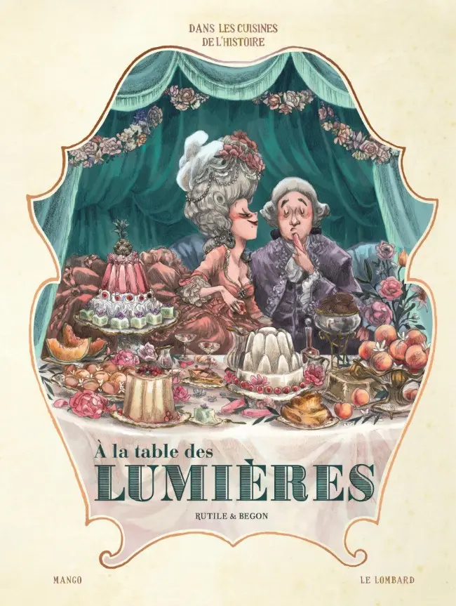 Couverture de l'album Dans les cuisines de l'Histoire Tome 3 À la table des Lumières