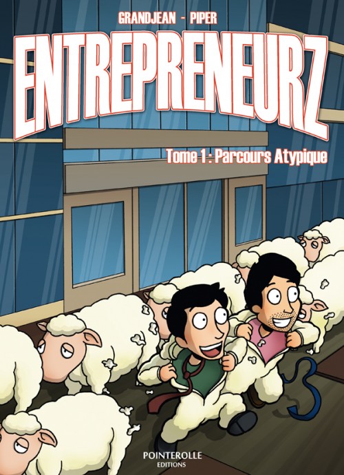 Couverture de l'album Entrepreneurz Tome 1 Parcours Atypique