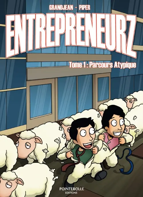 Couverture de l'album Entrepreneurz Tome 1 Parcours Atypique