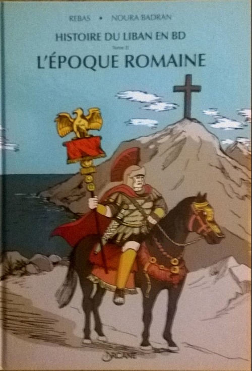 Couverture de l'album Histoire du Liban en BD Tome 2 L'Époque romaine