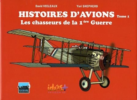 Couverture de l'album Histoires d'avions Tome 1 Les chasseurs de la 1ère guerre