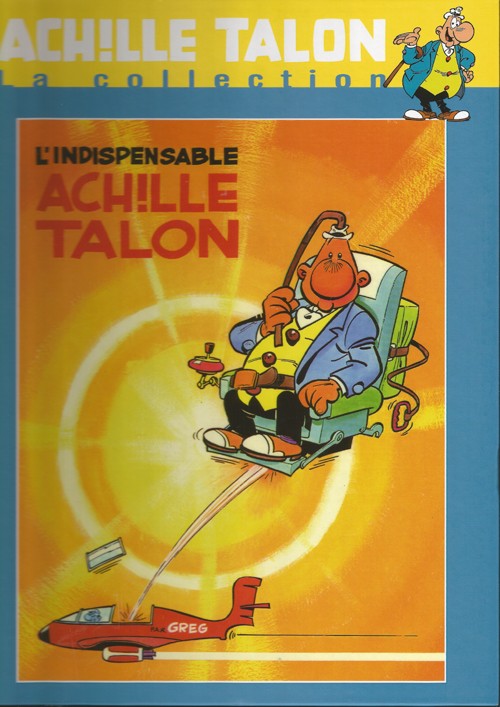 Couverture de l'album Achille Talon La Collection Tome 5 L'indispensable Achille Talon
