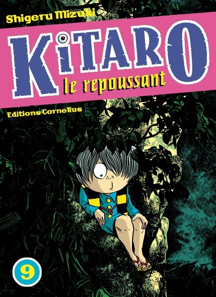 Couverture de l'album Kitaro le repoussant Tome 9