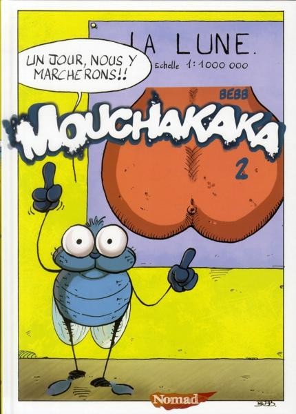 Couverture de l'album Mouchakaka 2 La Lune, un jour, nous y marcherons !!