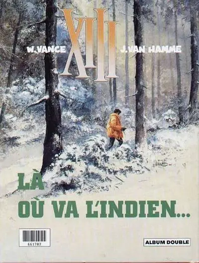 Verso de l'album XIII Tomes 1 et 2 Le jour du soleil noir / Là où va l'indien...