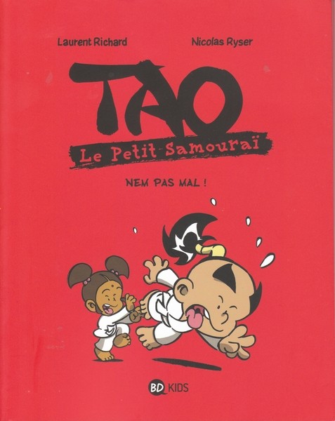 Couverture de l'album Tao le petit samouraï Tome 6 Nem pas mal !