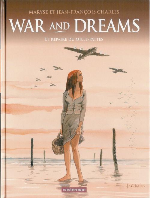 Couverture de l'album War and dreams Tome 3 Le Repaire du Mille-pattes