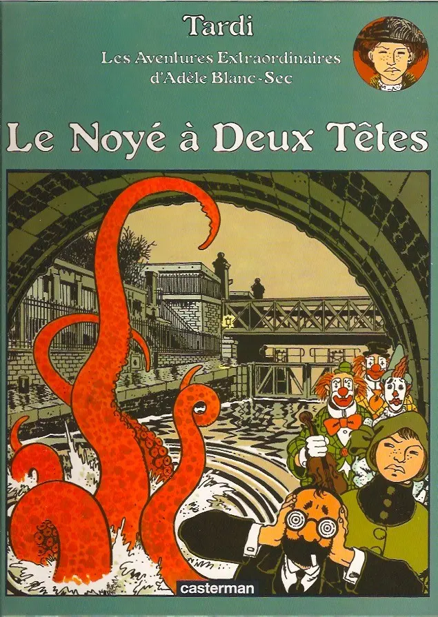 Couverture de l'album Les Aventures Extraordinaires d'Adèle Blanc-Sec Tome 6 Le Noyé à Deux Têtes
