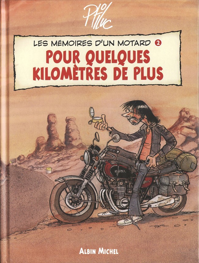 Couverture de l'album Les mémoires d'un motard Tome 2 Pour quelques kilomètres de plus
