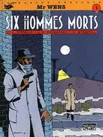 Couverture de l'album Mr Wens Tome 1 Six hommes morts
