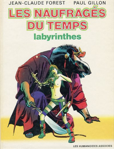 Couverture de l'album Les Naufragés du temps Tome 3 Labyrinthes