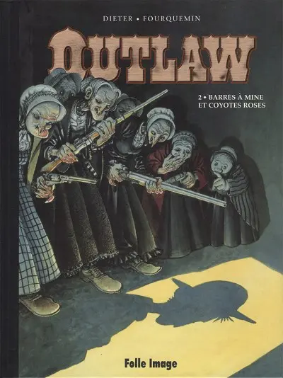 Couverture de l'album Outlaw Tome 2 Barres à mines et coyotes roses