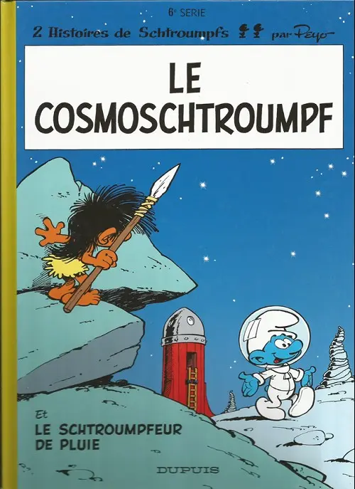 Couverture de l'album Les Schtroumpfs Tome 6 Le cosmoschtroumpf