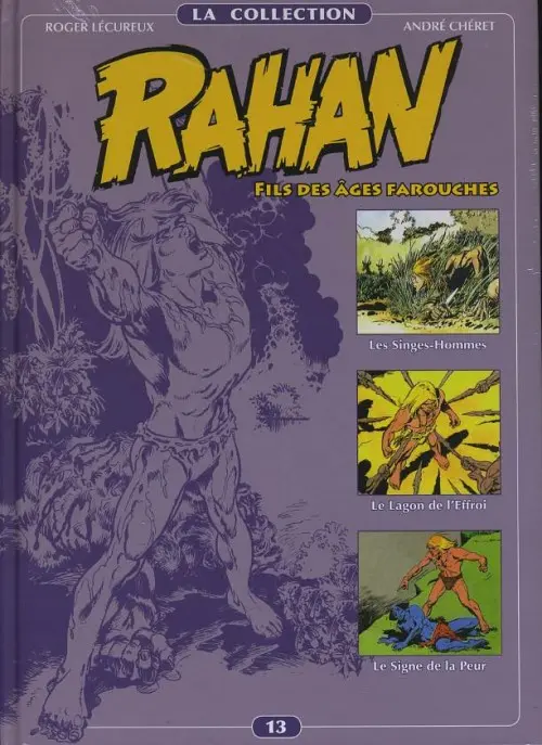 Couverture de l'album Rahan La Collection Volume 13 Les Singes-Hommes, Le Lagon de l'Effroi, Le Signe de la Peur