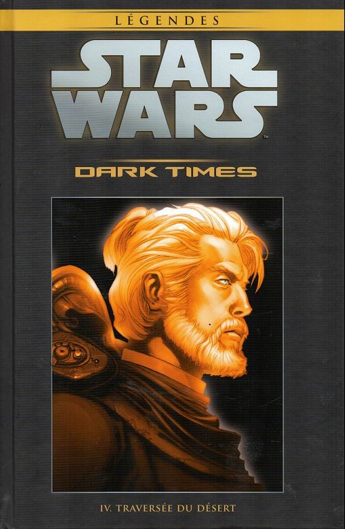 Couverture de l'album Star Wars - Légendes - La Collection Tome 61 Dark Times - IV. Traversée du désert