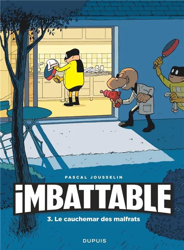 Couverture de l'album Imbattable Tome 3 Le cauchemar des malfrats