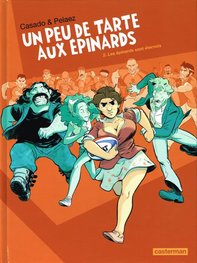 Couverture de l'album Un peu de tarte aux épinards Tome 2 Les épinards sont éternels