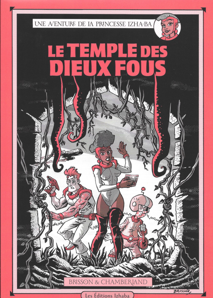 Couverture de l'album Une aventure de la princesse Izha-ba 1 Le temple des dieux fous