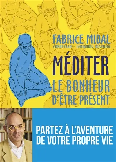 Couverture de l'album Méditer : le bonheur d'être présent