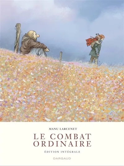Couverture de l'album Le Combat ordinaire Edition Intégrale