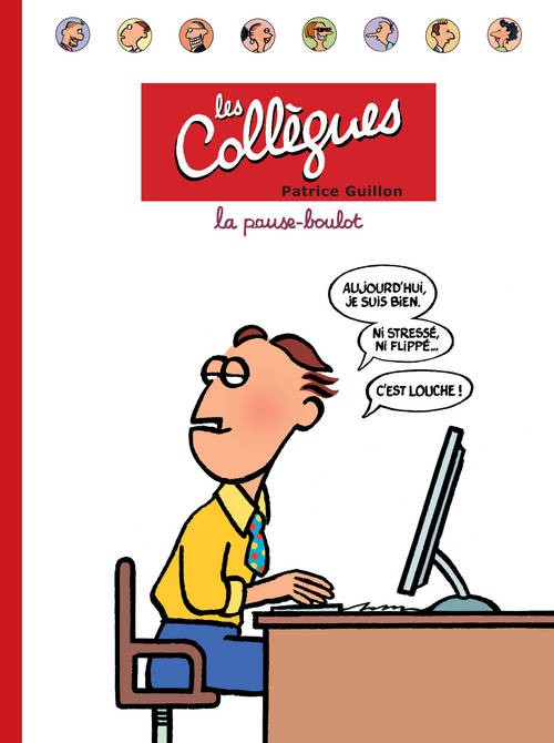 Couverture de l'album Les Collègues Tome 1 La pause-boulot