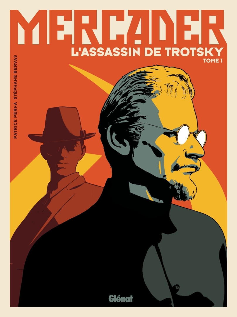 Couverture de l'album Mercader, l'assassin de Trotsky Tome 1