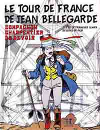 Couverture de l'album Compagnons du devoir Tome 1 Le tour de France de Jean Bellegarde, compagnon charpentier du devoir
