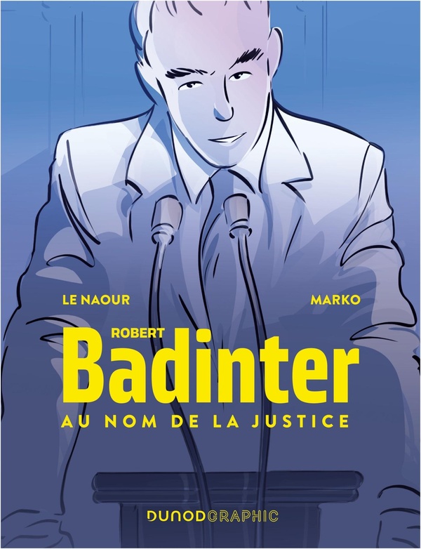 Couverture de l'album Robert Badinter Au nom de la justice