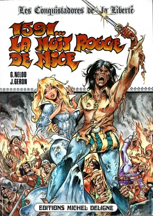 Couverture de l'album Les Conquistadores de la liberté Tome 1 1591... la nuit rouge de Nice