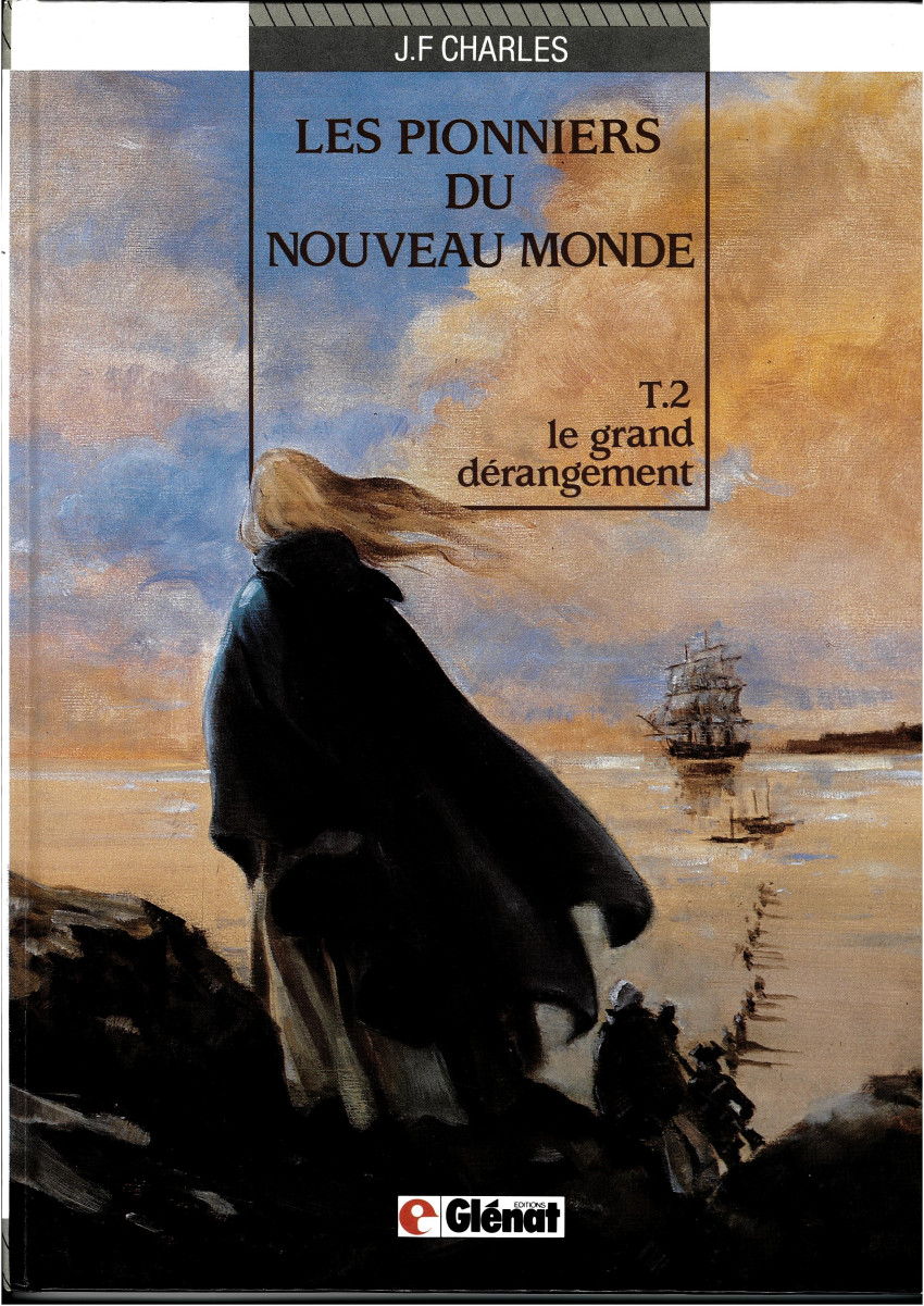 Couverture de l'album Les Pionniers du Nouveau Monde Tome 2 Le grand dérangement