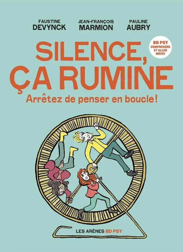 Couverture de l'album Silence, ça rumine Arrêter de penser en boucle !