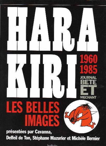 Couverture de l'album Hara Kiri 1960-1985 Tome 1 Hara Kiri les belles images