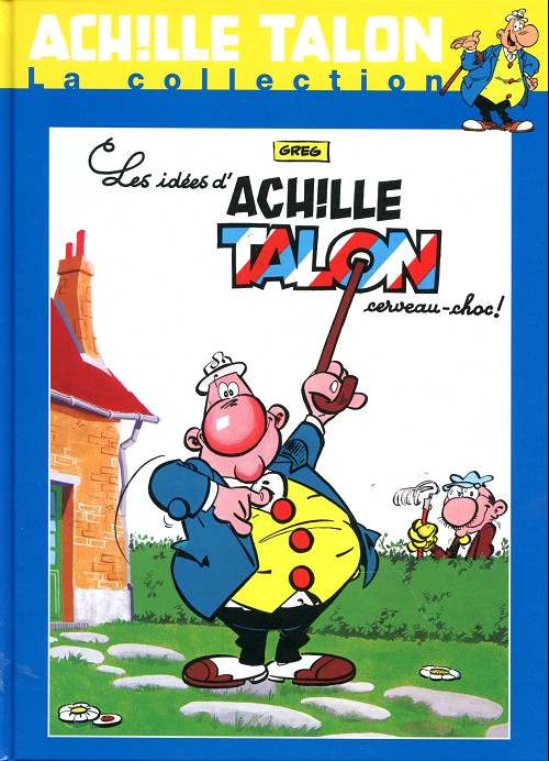 Couverture de l'album Achille Talon La Collection Tome 1 Les idées d'Achille Talon cerveau-choc !