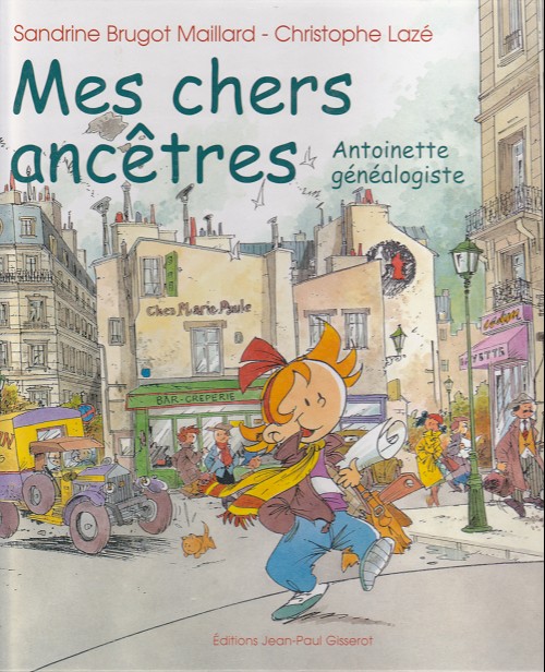 Couverture de l'album Mes chers ancêtres Antoinette généalogiste