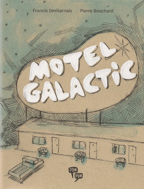Couverture de l'album Motel Galactic Tome 1